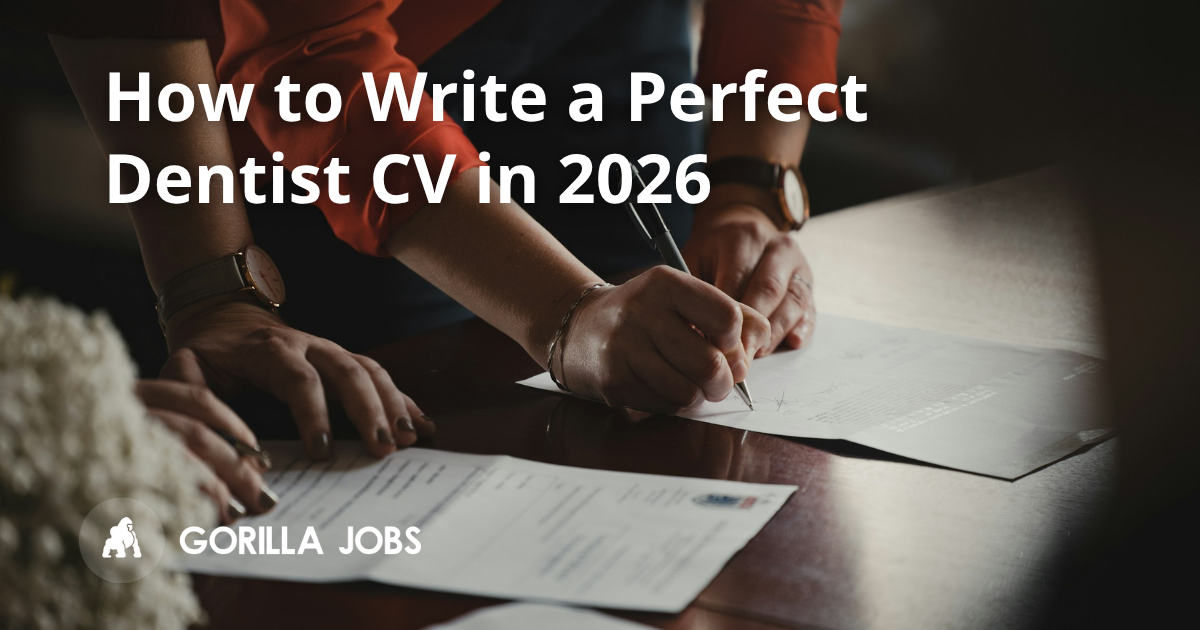 How to Write a Perfect Dentist CV in 2026